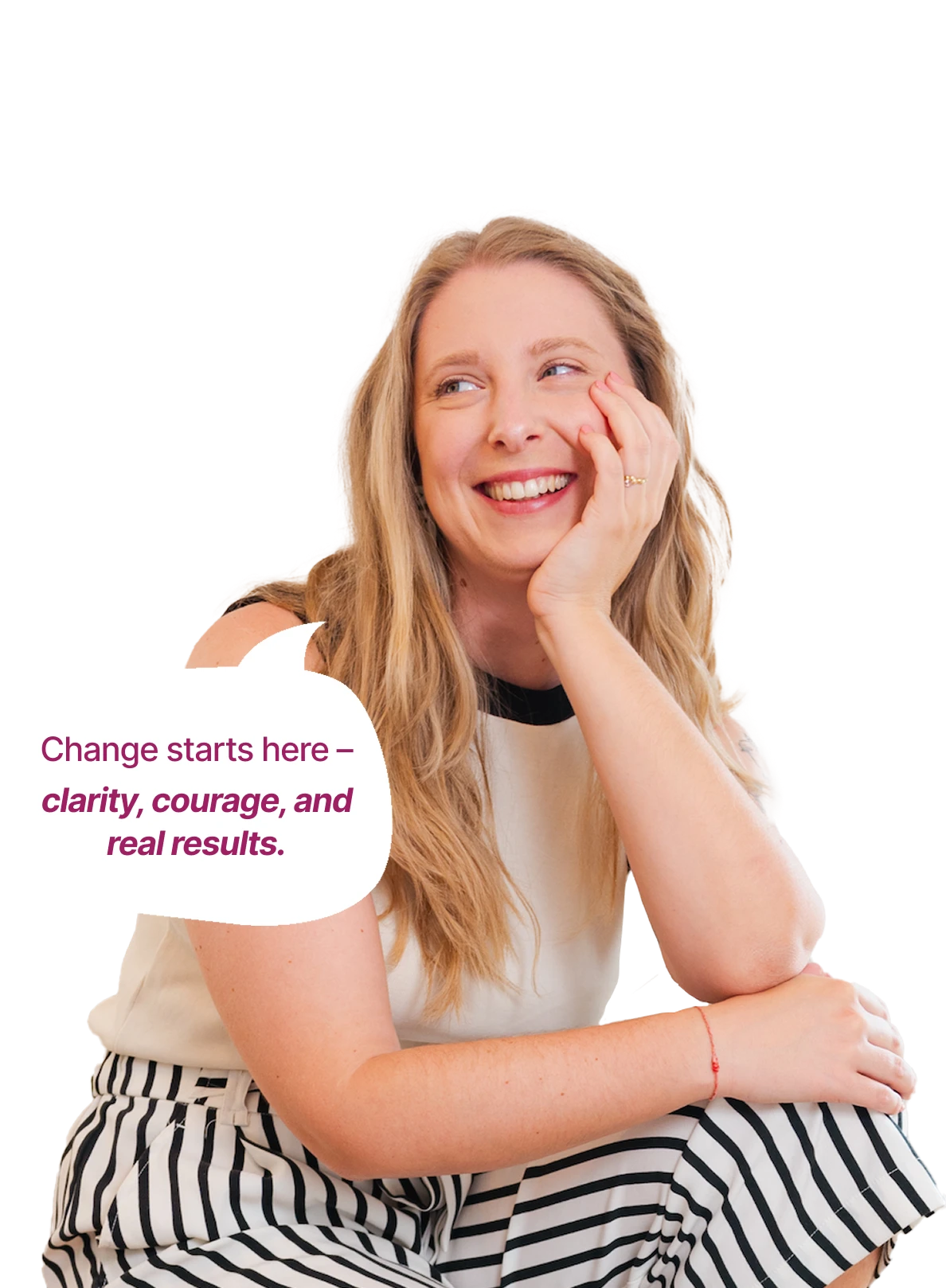 Photo of Mateja with a chat bubble saying "Change starts here – clarity, courage, and real results."